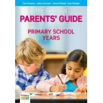 The Essential Parents’ Guide to the Primary School Years