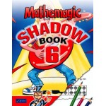 Mathemagic Shadow Book 6