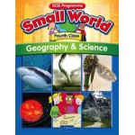 Small World - Geog & Science (Forth Class)