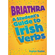 Briathra: Student Guide to Irish Verbs