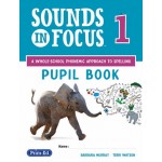 Sounds in Focus Pupil Book: Book 1