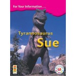 Tyrannosaurus Sue 4th Class Information Book