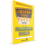 Louder Than Words J.C. Grammar Guide